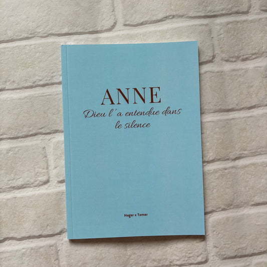 Anne : Carnet biblique pour transformer l’attente