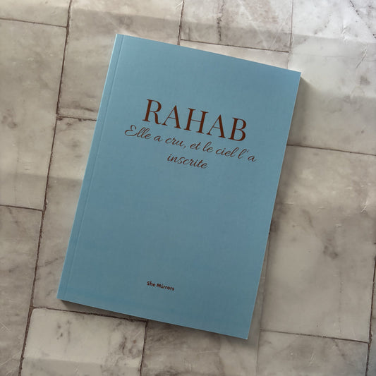 Rahab : Carnet chrétien pour croire malgré le passé